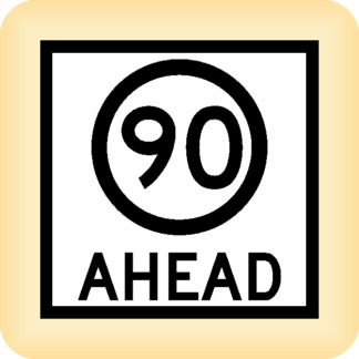 90 Ahead - Temporary Traffic Sign