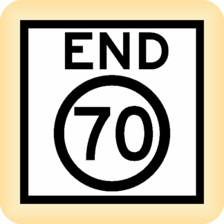 End 70 - Temporary Traffic Sign