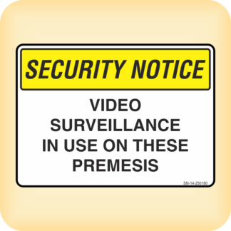 Sign - Security Notice. Video Surveillance in use on These Premises.