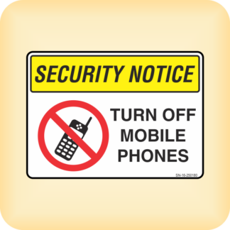 Sign - Security Notice. Turn Off Mobile Phones.