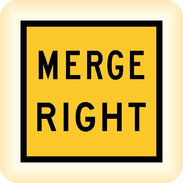 Merge Right – Temporary Traffic Sign – Klein Signs