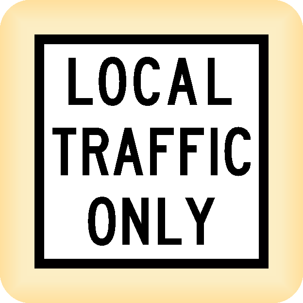 Local Traffic Only – Temporary Traffic Sign – Klein Signs