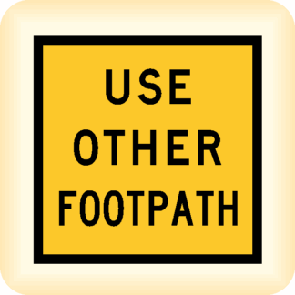 Use Other Footpath - Temporary Traffic Sign