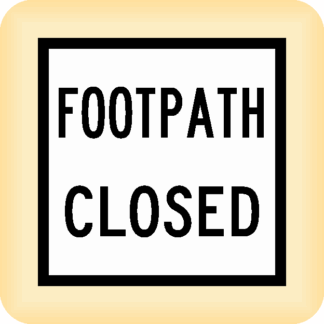 Footpath Closed - Temporary Traffic Sign