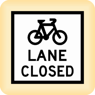 Bicycle Lane Closed - Temporary Traffic Sign