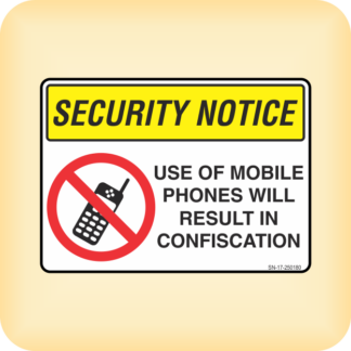 Sign - Security Notice. Use of Mobile Phones will Result in Confiscation.