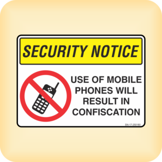 Sticker - Security Notice. Use of Mobile Phones will Result in Confiscation.