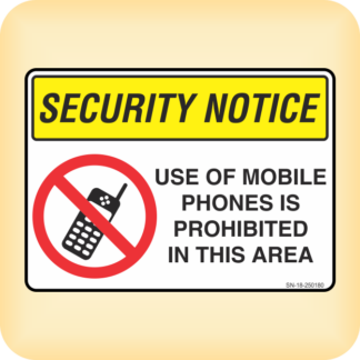 Sticker - Security Notice. Use of Mobile Phones is Prohibited in This Area.