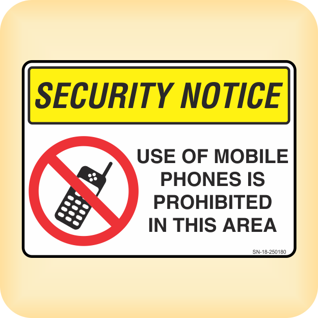 Sticker – Security Notice. Use of Mobile Phones is Prohibited in This ...