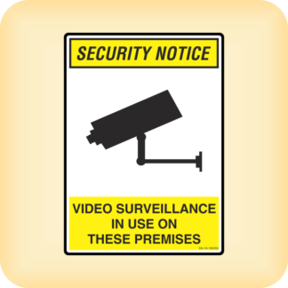 Sign - Security Notice. Video Surveillance in use on These Premises.