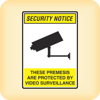 Sign - Security Notice. These Premises are Protected by Video Surveillance.