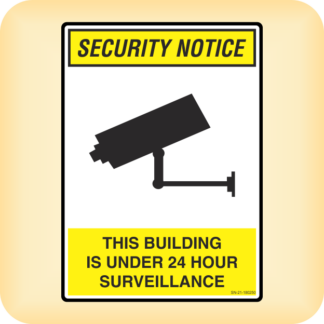 Sign - Security Notice. This Building is Under 24 Hour Surveillance.