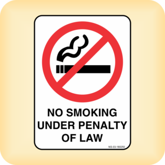 Sign - No Smoking Under Penalty of Law.