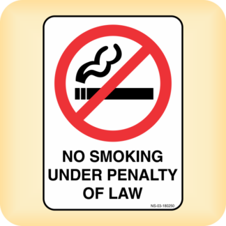 Sticker - No Smoking Under Penalty of Law.
