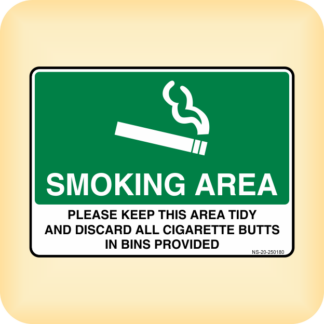 Sign - Smoking Area. Please Keep this Area Tidy etc.