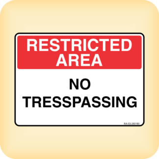 Sign - Restricted Area - No Trespassing.
