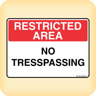 Sign - Restricted Area - No Trespassing.