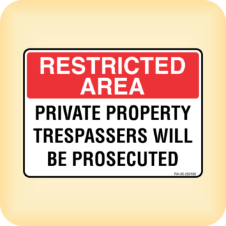 Sticker - Restricted Area. Private Property Trespassers will be Prosecuted.