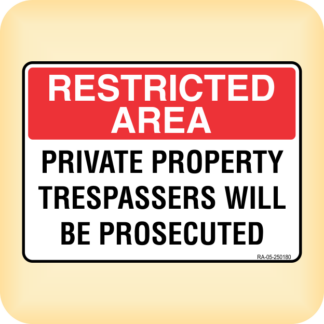 Sticker - Restricted Area. Private Property Trespassers will be Prosecuted.