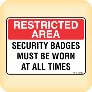 Sign - Restricted Area. Security Badges Must be Worn at All Times.