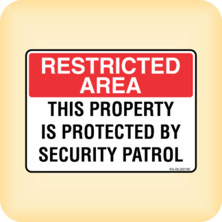 Sign - Restricted Area. This Property is Protected by Security Patrol.