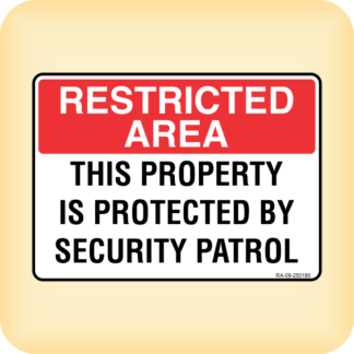 Sign - Restricted Area. This Property is Protected by Security Patrol.