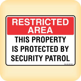 Sticker - Restricted Area. This Property is Protected by Security Patrol.