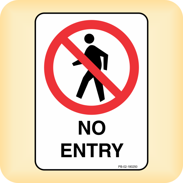 Sign – No Entry – Klein Signs