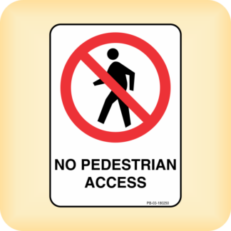 Sticker - No Pedestrian Access
