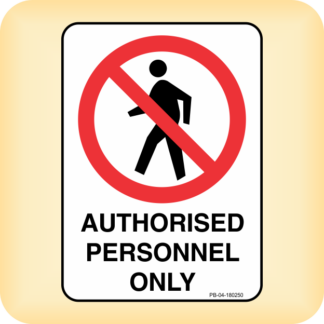 Sticker - Authorised Personnel Only