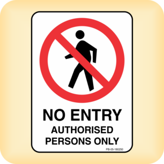 Sticker - No Entry Authorised Persons Only