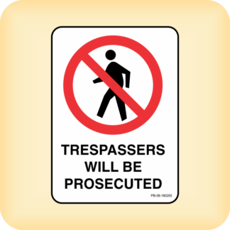 Sign - Trespassers Will Be Prosecuted