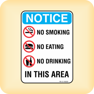 Sign - No Smoking, Eating, Drinking In This Area.