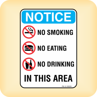 Sign - No Smoking, Eating, Drinking In This Area.