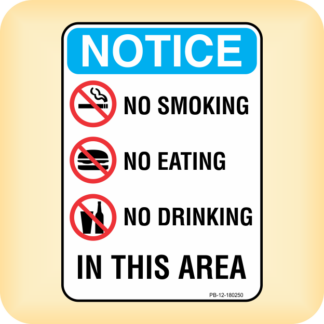 Sign - No Smoking, Eating, Drinking In This Area.