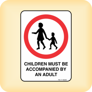 Sign - Children Must be Accompanied by an Adult.