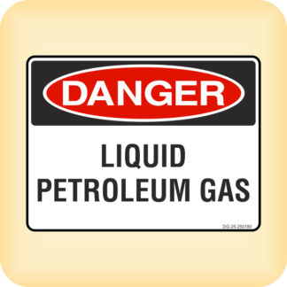 Sign - Danger - Liquid Petroleum Gas.