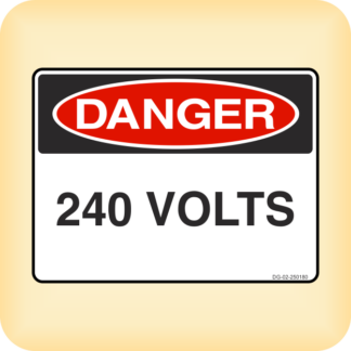 Sign - Danger - 240 Volts.