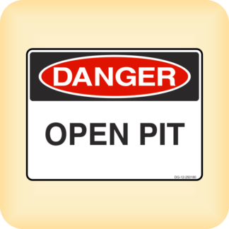 Sign - Danger - Open Pit.