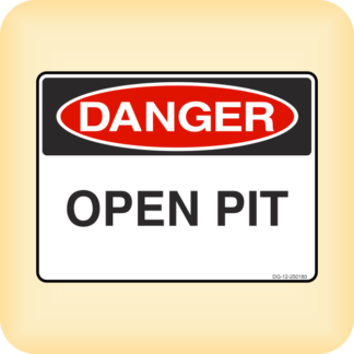 Sticker - Danger - Open Pit.