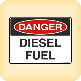 Sign - Danger - Diesel Fuel.