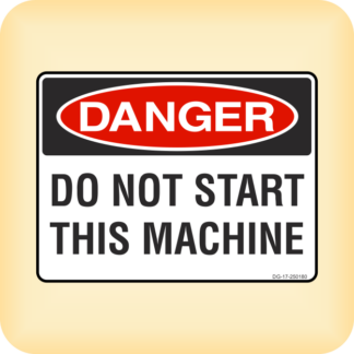 Sticker - Danger - Do Not Start This Machine.