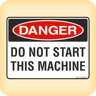 Sticker - Danger - Do Not Start This Machine.