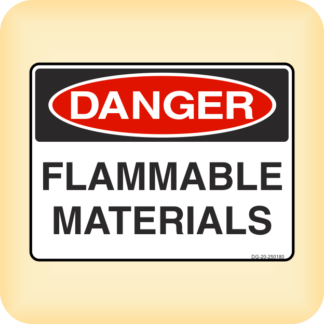 Sign - Danger - Flammable Materials.