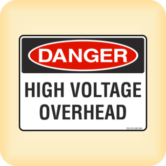 Sign - Danger - High Voltage Overhead.