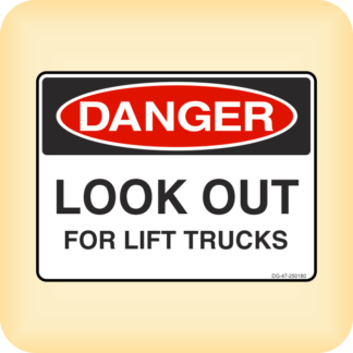 Sticker - Danger - Look Out for Lift Trucks.