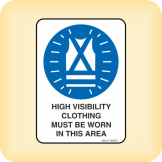 Sign - High Visibility Clothing Must be Worn in This Area.