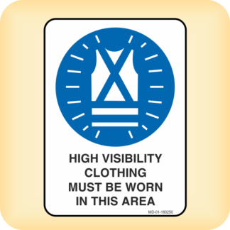 Sign - High Visibility Clothing Must be Worn in This Area.