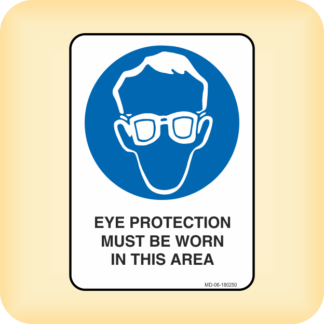 Sticker - Eye Protection Must be Worn in This Area.