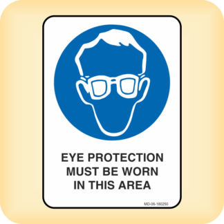 Sticker - Eye Protection Must be Worn in This Area.
